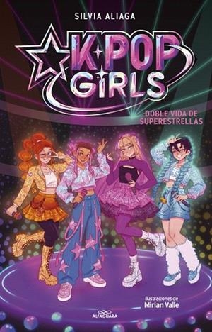 DOBLE VIDA DE SUPERESTRELLAS (KPOP GIRLS 1) | 9791387949877 | ALIAGA, SILVIA | Llibreria Drac - Llibreria d'Olot | Comprar llibres en català i castellà online