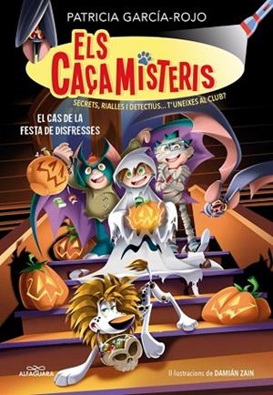 CAS DE LA FESTA DE DISFRESSES, EL (ELS CAÇAMISTERIS 11) | 9791387949761 | GARCÍA-ROJO, PATRICIA | Llibreria Drac - Llibreria d'Olot | Comprar llibres en català i castellà online