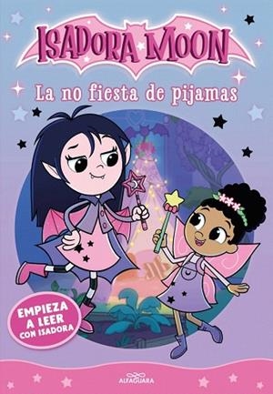 NO FIESTA DE PIJAMAS, LA (EMPIEZA A LEER CON ISADORA MOON 1) | 9791387949730 | MUNCASTER, HARRIET | Llibreria Drac - Llibreria d'Olot | Comprar llibres en català i castellà online