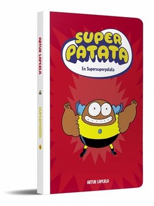 SUPERSUPERPATATA (NOVA EDICIÓ) (SUPERPATATA 6) | 9788448874650 | LAPERLA, ARTUR | Llibreria Drac - Llibreria d'Olot | Comprar llibres en català i castellà online