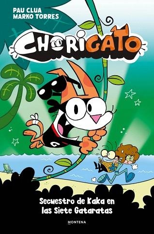 SECUESTRO DE KAKA EN LAS SIETE GATARATAS (CHORIGATO 3) | 9791387724993 | CLUA, PAU | Llibreria Drac - Llibreria d'Olot | Comprar llibres en català i castellà online