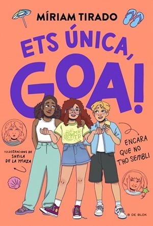 ETS ÚNICA, GOA! (EM DIC GOA 12) | 9791387994310 | TIRADO, MÍRIAM | Llibreria Drac - Librería de Olot | Comprar libros en catalán y castellano online