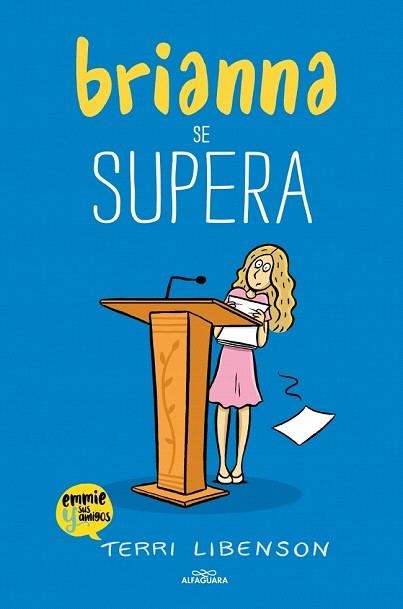 BRIANNA SE SUPERA (EMMIE & SUS AMIGOS 4) | 9791387949099 | LIBENSON, TERRI | Llibreria Drac - Llibreria d'Olot | Comprar llibres en català i castellà online