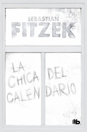 CHICA DEL CALENDARIO, LA | 9791387871031 | FITZEK, SEBASTIAN | Llibreria Drac - Librería de Olot | Comprar libros en catalán y castellano online