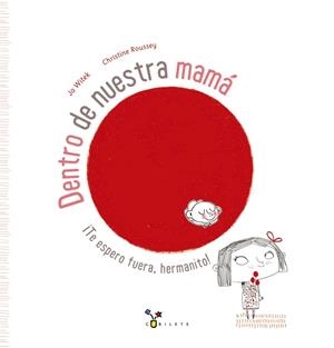DENTRO DE NUESTRA MAMÁ | 9788469601426 | WITEK, JO | Llibreria Drac - Llibreria d'Olot | Comprar llibres en català i castellà online