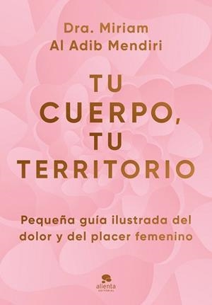 TU CUERPO, TU TERRITORIO | 9788413445434 | AL ADIB MENDIRI, MIRIAM | Llibreria Drac - Llibreria d'Olot | Comprar llibres en català i castellà online