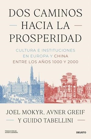 DOS CAMINOS HACIA LA PROSPERIDAD | 9788423440320 | MOKYR, JOEL; GREIF, AVNER; TABELLINI, GUIDO | Llibreria Drac - Llibreria d'Olot | Comprar llibres en català i castellà online