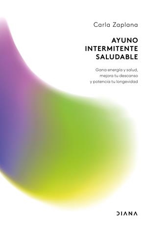 AYUNO INTERMITENTE SALUDABLE | 9788411193627 | ZAPLANA, CARLA | Llibreria Drac - Llibreria d'Olot | Comprar llibres en català i castellà online
