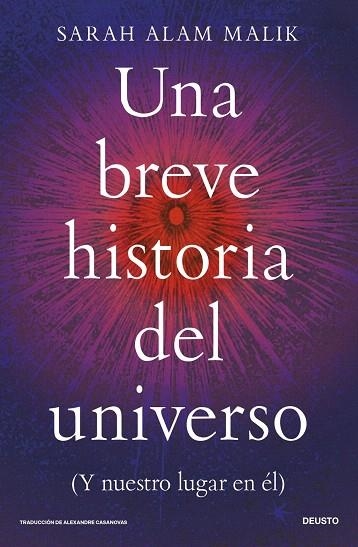 BREVE HISTORIA DEL UNIVERSO, UNA | 9788423440498 | ALAM MALIK, SARAH | Llibreria Drac - Llibreria d'Olot | Comprar llibres en català i castellà online