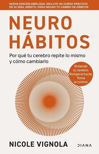 NEUROHÁBITOS EDICIÓN AMPLIADA | 9788411193702 | VIGNOLA, NICOLE | Llibreria Drac - Llibreria d'Olot | Comprar llibres en català i castellà online