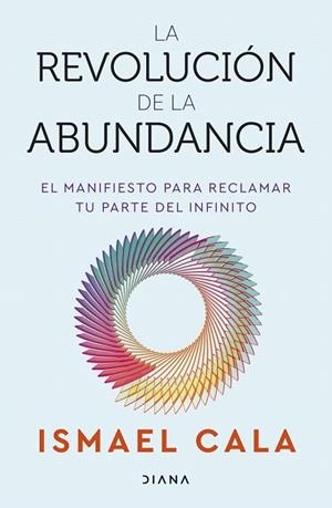 REVOLUCIÓN DE LA ABUNDANCIA, LA | 9788411193658 | CALA, ISMAEL | Llibreria Drac - Llibreria d'Olot | Comprar llibres en català i castellà online