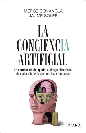 CONCIENCIA ARTIFICIAL, LA | 9788411193634 | CONANGLA, MERCÈ; SOLER, JAUME | Llibreria Drac - Llibreria d'Olot | Comprar llibres en català i castellà online