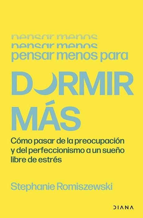 PENSAR MENOS PARA DORMIR MÁS | 9788411193573 | ROMISZEWSKI, STEPHANIE | Llibreria Drac - Llibreria d'Olot | Comprar llibres en català i castellà online