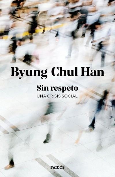 SIN RESPETO | 9788449345845 | HAN, BYUNG-CHUL | Llibreria Drac - Librería de Olot | Comprar libros en catalán y castellano online