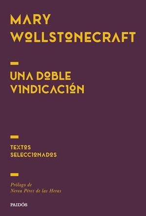 DOBLE VINDICACIÓN, UNA | 9788449345791 | WOLLSTONECRAFT, MARY | Llibreria Drac - Llibreria d'Olot | Comprar llibres en català i castellà online
