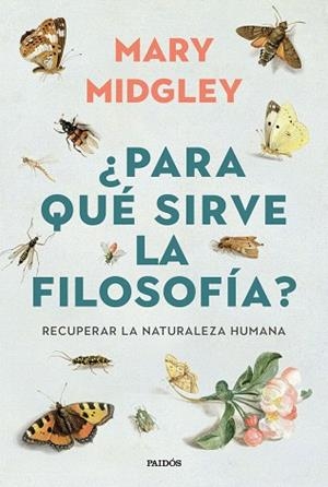 ¿PARA QUÉ SIRVE LA FILOSOFÍA? | 9788449345647 | MIDGLEY, MARY | Llibreria Drac - Llibreria d'Olot | Comprar llibres en català i castellà online