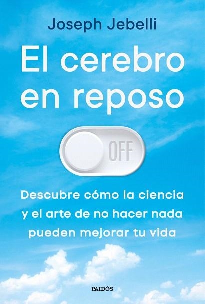 CEREBRO EN REPOSO, EL | 9788449345685 | JEBELLI, JOSEPH | Llibreria Drac - Llibreria d'Olot | Comprar llibres en català i castellà online