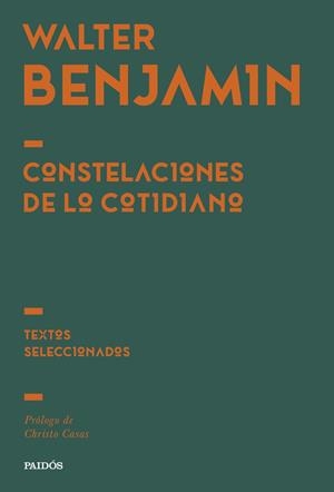 CONSTELACIONES DE LO COTIDIANO | 9788449345814 | BENJAMIN, WALTER | Llibreria Drac - Llibreria d'Olot | Comprar llibres en català i castellà online