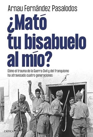 ¿MATÓ TU BISABUELO AL MÍO? | 9788491998105 | FERNÁNDEZ PASALODOS, ARNAU | Llibreria Drac - Llibreria d'Olot | Comprar llibres en català i castellà online