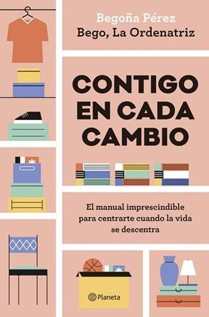 CONTIGO EN CADA CAMBIO | 9788408324942 | BEGO, LA ORDENATRIZ | Llibreria Drac - Librería de Olot | Comprar libros en catalán y castellano online