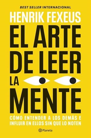 ARTE DE LEER LA MENTE, EL | 9788408325208 | FEXEUS, HENRIK | Llibreria Drac - Llibreria d'Olot | Comprar llibres en català i castellà online