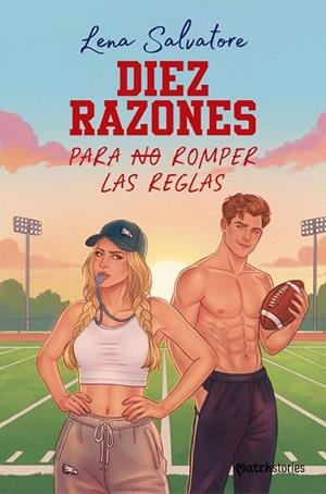 DIEZ RAZONES PARA NO ROMPER LAS REGLAS | 9788408324737 | SALVATORE, LENA | Llibreria Drac - Llibreria d'Olot | Comprar llibres en català i castellà online