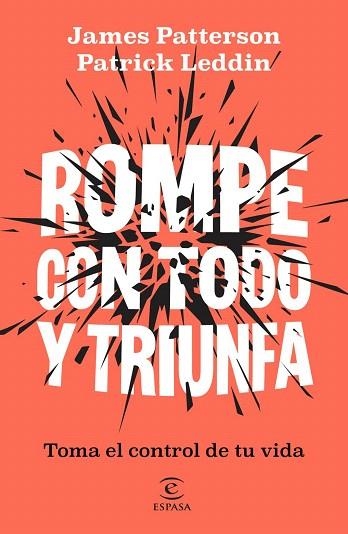 ROMPE CON TODO Y TRIUNFA | 9788467083392 | PATTERSON, JAMES; LEDDIN, PATRICK | Llibreria Drac - Llibreria d'Olot | Comprar llibres en català i castellà online