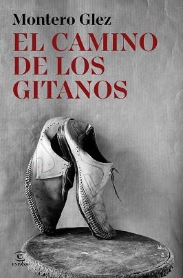 CAMINO DE LOS GITANOS, EL | 9788467082708 | GLEZ, MONTERO | Llibreria Drac - Llibreria d'Olot | Comprar llibres en català i castellà online