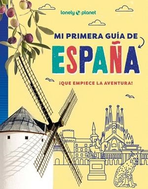 MI PRIMERA GUÍA DE ESPAÑA | 9788408312628 | WARD, ALEXA | Llibreria Drac - Llibreria d'Olot | Comprar llibres en català i castellà online
