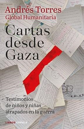 CARTAS DESDE GAZA | 9788448049416 | TORRES, ANDRÉS | Llibreria Drac - Llibreria d'Olot | Comprar llibres en català i castellà online