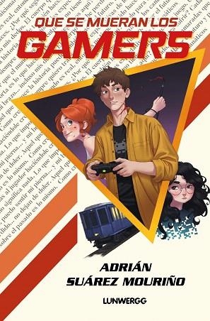 QUE SE MUERAN LOS GAMERS | 9791388220234 | SUÁREZ MOURIÑO, ADRIÁN | Llibreria Drac - Llibreria d'Olot | Comprar llibres en català i castellà online