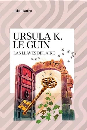 LLAVES DEL AIRE, LAS | 9788445021989 | LE GUIN, URSULA K. | Llibreria Drac - Llibreria d'Olot | Comprar llibres en català i castellà online