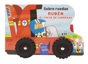 SOBRE RUEDAS. RUBÉN EL COCHE DE CARRERAS | 9788408313823 | YOYO | Llibreria Drac - Llibreria d'Olot | Comprar llibres en català i castellà online