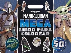 STAR WARS. THE MANDALORIAN. MEGALIBRO PARA COLOREAR | 9788408317906 | STAR WARS | Llibreria Drac - Librería de Olot | Comprar libros en catalán y castellano online