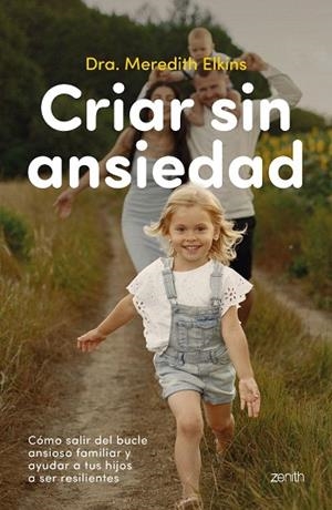 CRIAR SIN ANSIEDAD | 9788408324164 | ELKINS, DRA. MEREDITH | Llibreria Drac - Librería de Olot | Comprar libros en catalán y castellano online