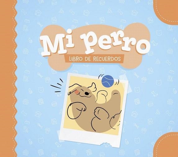 MI PERRO. LIBRO DE RECUERDOS | 9788408325314 | AA.DD. | Llibreria Drac - Librería de Olot | Comprar libros en catalán y castellano online