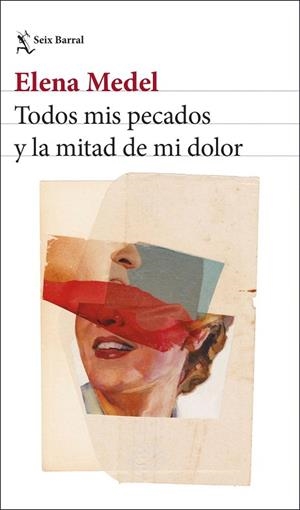 TODOS MIS PECADOS Y LA MITAD DE MI DOLOR | 9788432251306 | MEDEL, ELENA | Llibreria Drac - Librería de Olot | Comprar libros en catalán y castellano online