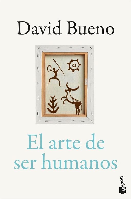 ARTE DE SER HUMANOS, EL | 9788423370573 | BUENO, DAVID | Llibreria Drac - Llibreria d'Olot | Comprar llibres en català i castellà online