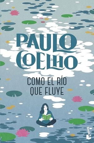 COMO EL RÍO QUE FLUYE | 9788408325574 | COELHO, PAULO | Llibreria Drac - Llibreria d'Olot | Comprar llibres en català i castellà online