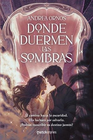 DONDE DUERMEN LAS SOMBRAS | 9788427055605 | ORNOS, ANDREA | Llibreria Drac - Librería de Olot | Comprar libros en catalán y castellano online