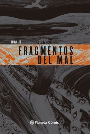 FRAGMENTOS DEL MAL | 9791388101120 | ITO, JUNJI | Llibreria Drac - Llibreria d'Olot | Comprar llibres en català i castellà online