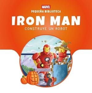 PEQUEÑA BIBLIOTECA DISNEY. IRON MAN CONSTRUYE UN ROBOT | 9788410362574 | MARVEL | Llibreria Drac - Llibreria d'Olot | Comprar llibres en català i castellà online