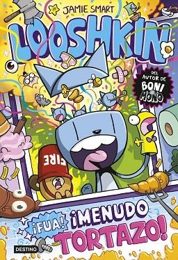 ¡FUA! ¡MENUDO TORTAZO! (LOOSHKIN 2) | 9788408324799 | SMART, JAMIE | Llibreria Drac - Librería de Olot | Comprar libros en catalán y castellano online