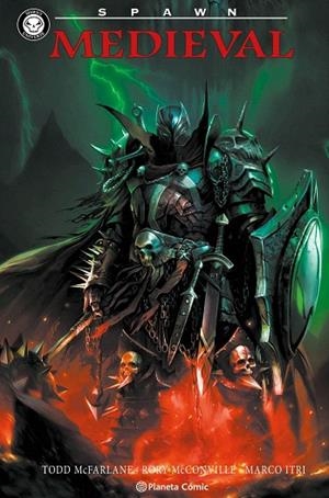 SPAWN: MEDIEVAL SPAWN | 9791388100673 | MCFARLANE, TODD; MCCONVILLE, RORY; ITRI, MARCO; ARREOLA, ULISES | Llibreria Drac - Librería de Olot | Comprar libros en catalán y castellano online