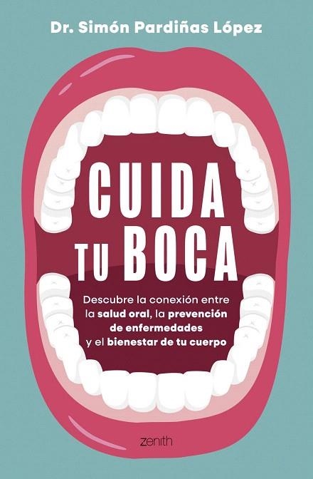 CUIDA TU BOCA | 9788408324225 | PARDIÑAS, DR. SIMÓN | Llibreria Drac - Librería de Olot | Comprar libros en catalán y castellano online