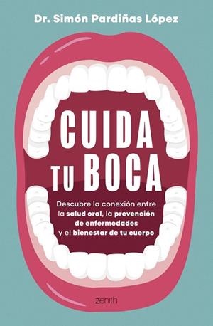 CUIDA TU BOCA | 9788408324225 | PARDIÑAS, DR. SIMÓN | Llibreria Drac - Librería de Olot | Comprar libros en catalán y castellano online