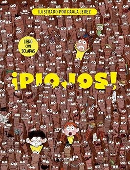¡PIOJOS! LIBRO CON SOLAPAS | 9788408319412 | JEREZ BÁEZ, PAULA | Llibreria Drac - Llibreria d'Olot | Comprar llibres en català i castellà online