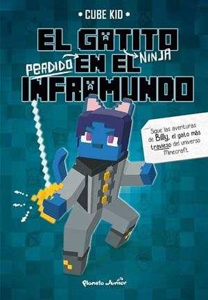 GATITO NINJA PERDIDO EN EL INFRAMUNDO, EL | 9788408323860 | CUBE KID | Llibreria Drac - Librería de Olot | Comprar libros en catalán y castellano online