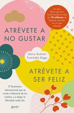 ATRÉVETE A NO GUSTAR + ATRÉVETE A SER FELIZ (EDICIÓN ÓMNIBUS) | 9788408326014 | KISHIMI, ICHIRO; KOGA, FUMITAKE | Llibreria Drac - Llibreria d'Olot | Comprar llibres en català i castellà online