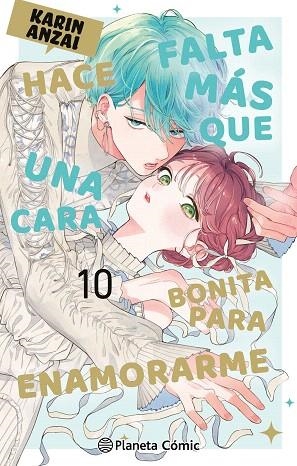 HACE FALTA MÁS QUE UNA CARA BONITA PARA ENAMORARME Nº 10 | 9791388101113 | ANZAI, KARIN | Llibreria Drac - Llibreria d'Olot | Comprar llibres en català i castellà online